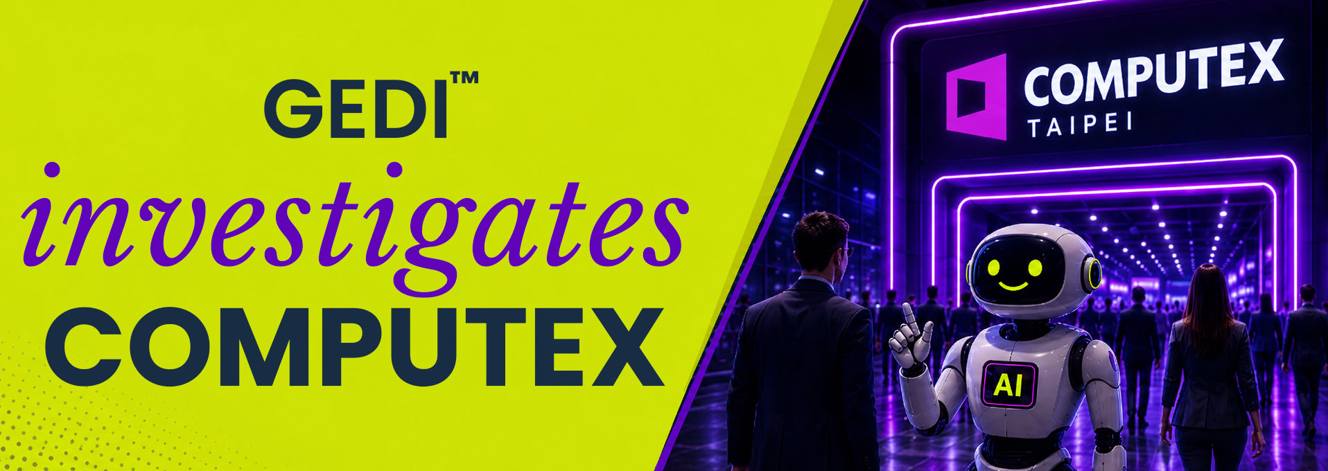 GEDI Investigates COMPUTEX 2026